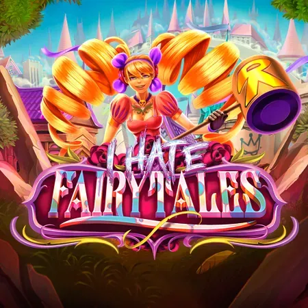 I Hate Fairytales