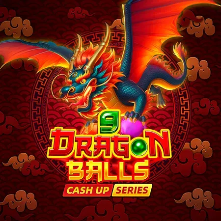 9 Dragon Balls: Cash Up