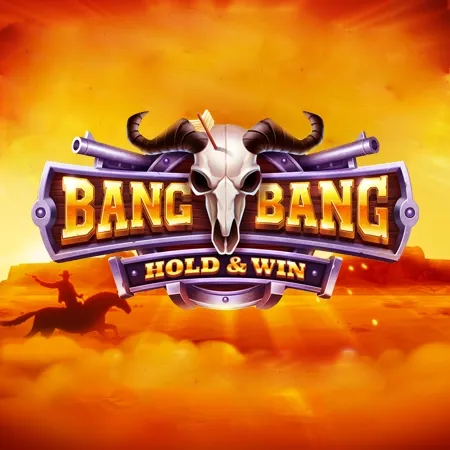 Bang! Bang!