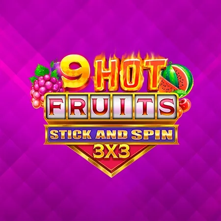 9 Hot Fruits Stick and Spin 3x3