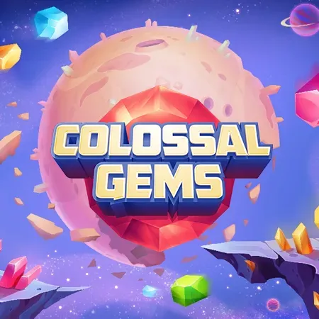 Colossal Gems