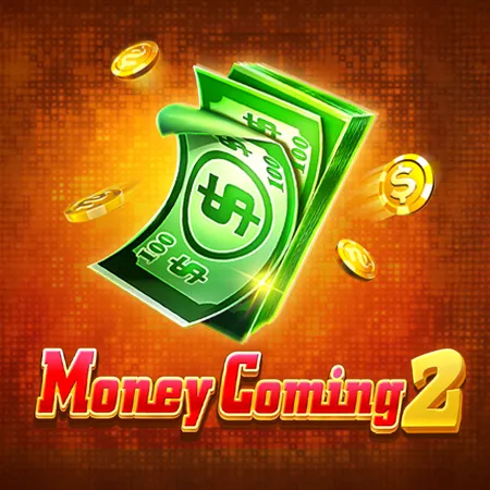 Money Coming 2