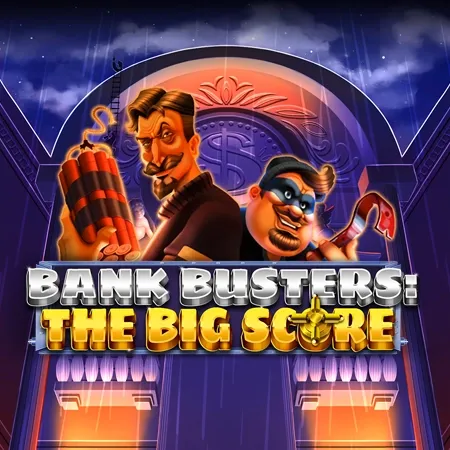 Bank Busters: The Big Score