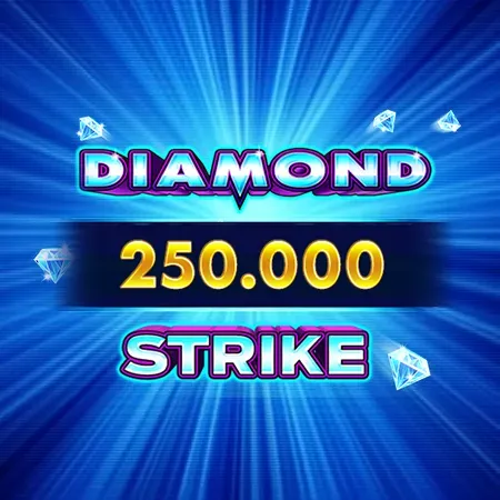 Diamond Strike 250.000