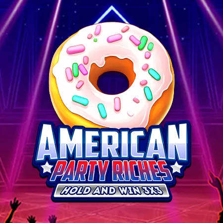 American Party Riches