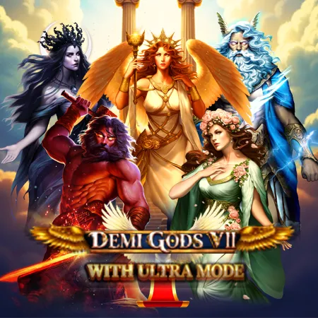 Demi Gods VII With Ultra Mode