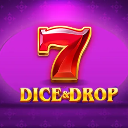 Dice & Drops