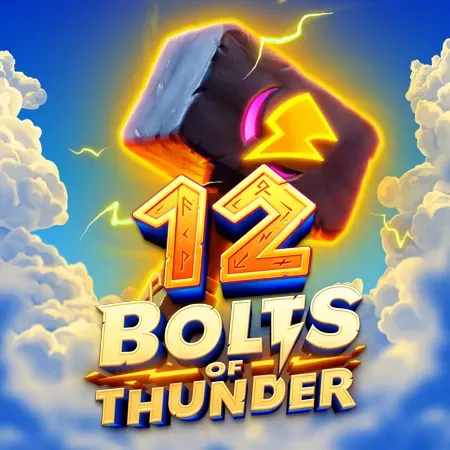 12 Bolts of Thunder
