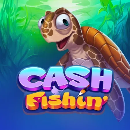 Cash Fishin'